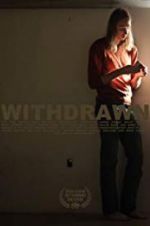 Watch Withdrawn Movies123