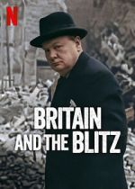 Watch Britain and the Blitz Movies123