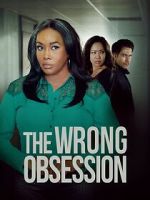 Watch The Wrong Obsession Movies123