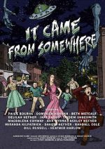 Watch It Came from Somewhere Movies123