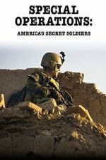 Watch Special Operations: America\'s Secret Soldiers Movies123