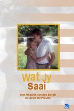 Watch Wat Jy Saai Movies123