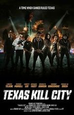 Watch Texas Kill City Movies123