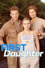 Watch First Daughter Movies123
