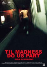 Watch \'Til Madness Do Us Part Movies123