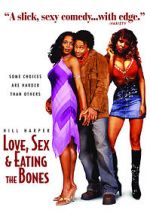 Watch Love, Sex and Eating the Bones Movies123