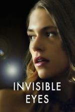Watch Invisible Eyes Movies123