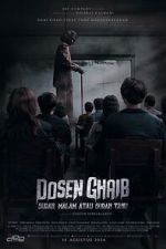 Watch Dosen Ghaib: It\'s Nighttime or You Already Know Movies123