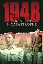 Watch 1948: Creation & Catastrophe Movies123