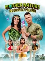 Watch Mother Nature and the Doomsday Prepper Movies123