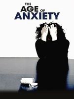 Watch The Age of Anxiety Movies123