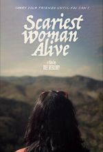 Watch Scariest Woman Alive Movies123