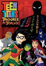 Watch Teen Titans: Trouble in Tokyo Movies123