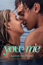 Watch You+Me - Against the World Movies123