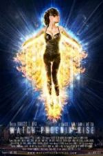 Watch Watch Phoenix Rise Movies123