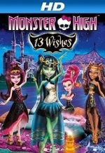 Watch Monster High: 13 Wishes Movies123