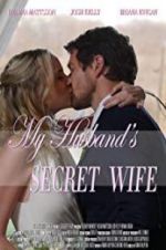 Watch My Husband\'s Secret Wife Movies123