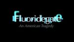 Watch Fluoridegate: an American Tragedy Movies123