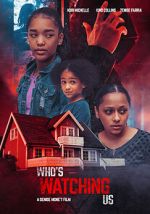 Watch Who\'s Watching Us Movies123