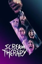 Watch Scream Therapy Movies123