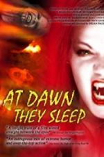 Watch At Dawn They Sleep Movies123