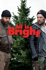 Watch All Is Bright Movies123