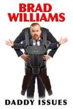 Watch Brad Williams Daddy Issues Movies123