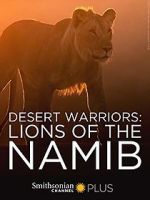 Watch Desert Warriors: Lions of the Namib Movies123