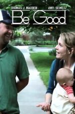 Watch Be Good Movies123