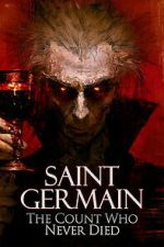 Watch Saint Germain: The Count Who Never Died Movies123
