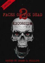 Watch Faces of the Dead 2: Exorcism Movies123