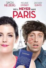 Watch We\'ll Never Have Paris Movies123
