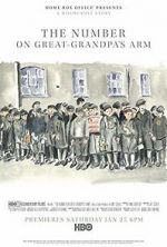 Watch The Number on Great-Grandpa\'s Arm Movies123