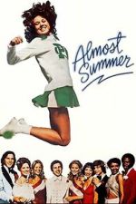 Watch Almost Summer Movies123