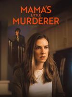 Watch Mama\'s Little Murderer Movies123