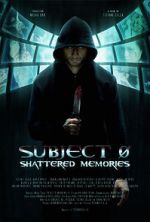 Watch Subject 0: Shattered Memories Movies123