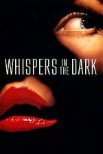 Watch Whispers in the Dark Movies123
