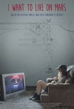 Watch I Want to Live on Mars Movies123