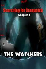 Watch Searching for Sasquatch Chapter II  The Watchers Movies123