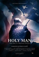 Watch Holy Man: The USA vs Douglas White Movies123
