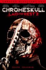 Watch Chromeskull: Laid to Rest 2 Movies123