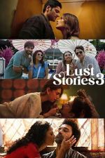 Watch Lust Stories 3 Movies123
