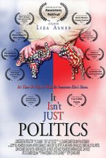Watch It Isn\'t JUST Politics Movies123