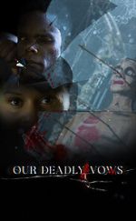 Watch Our Deadly Vows Movies123