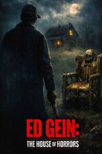 Watch Ed Gein: The House of Horrors Movies123