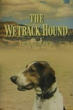 Watch The Wetback Hound Movies123