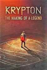 Watch Krypton: Making of the Legend Movies123