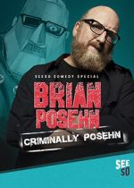 Watch Brian Posehn: Criminally Posehn (TV Special 2016) Movies123