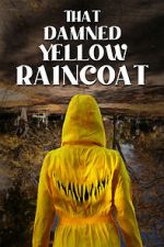 Watch That Damned Yellow Raincoat Movies123