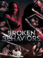 Watch Broken Behaviors Movies123